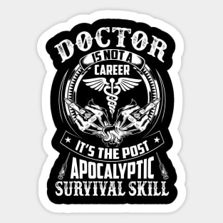 Doctor Is Not A Career - Doctor Gifts Sticker